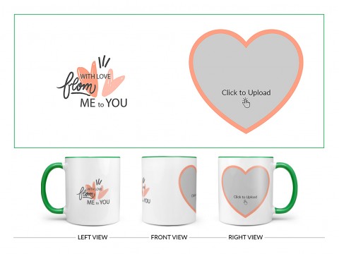 With Love From Me To You Design On Dual Tone Green Mug