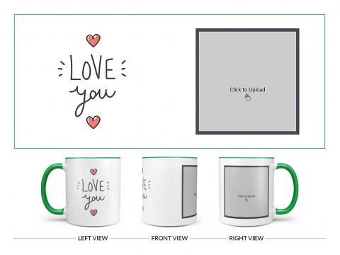 Love You Design On Dual Tone Green Mug