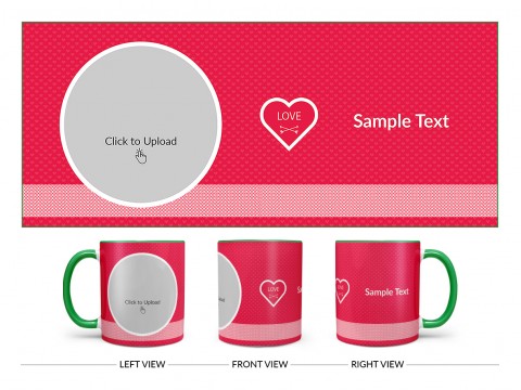 Dark Pink Love Symbols Pattern Background With Oval Shape Pic Upload Design On Dual Tone Green Mug