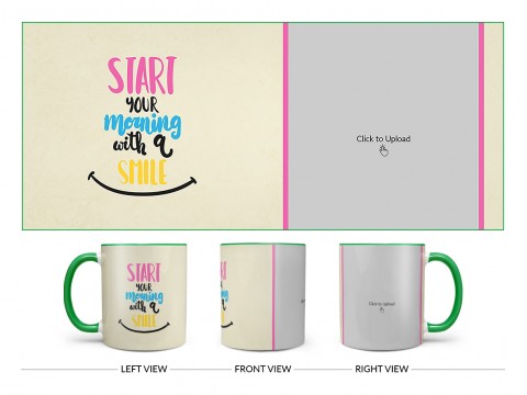 Start Your Morning With A Smile Quote Design On Dual Tone Green Mug