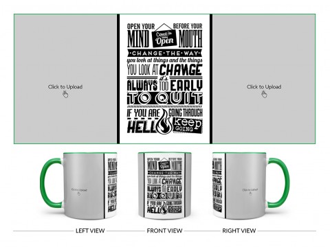 Open Your Mind Before Your Mouth Quote Design On Dual Tone Green Mug