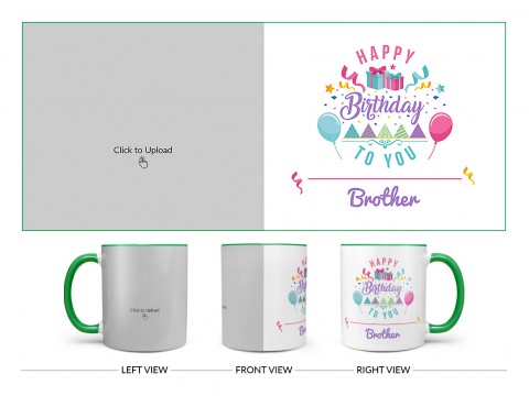Happy Birthday To You Brother Design On Dual Tone Green Mug