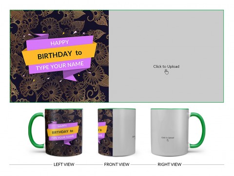 Happy Birthday With Gold Floral Background Design On Dual Tone Green Mug