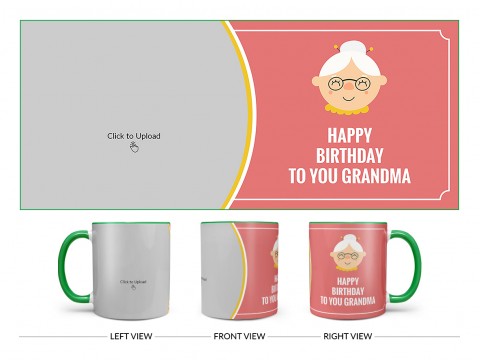 Happy Birthday To You Grandma Design On Dual Tone Green Mug