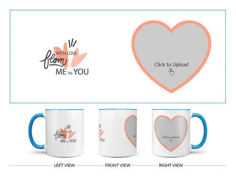 With Love From Me To You Design On Dual Tone Sky Blue Mug