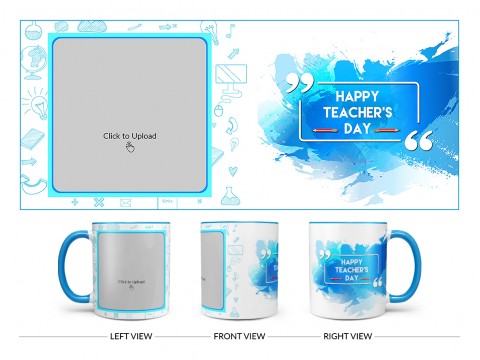 Happy Teacher's Day Design On Dual Tone Sky Blue Mug