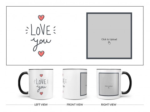 Love You Design On Dual Tone Black Mug
