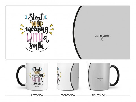 Start Your Morning With A Smile Quote Design On Dual Tone Black Mug