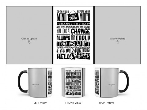 Open Your Mind Before Your Mouth Quote Design On Dual Tone Black Mug