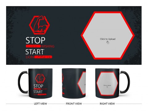 Stop Wishing Start Doing Quote Design On Dual Tone Black Mug