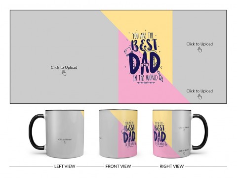 Your Are The Best Dad In The World Design On Dual Tone Black Mug