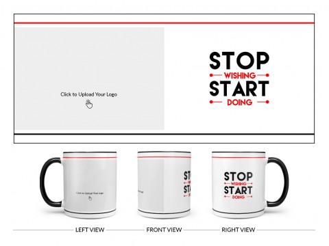Corporate Mug Stop Wishing And Start Doing Quote Design On Dual Tone Black Mug