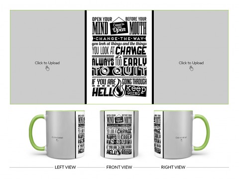 Open Your Mind Before Your Mouth Quote Design On Dual Tone Light Green Mug