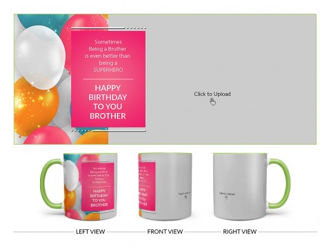 Brother's Birthday Balloon And Big Pic Upload Design On Dual Tone Light Green Mug