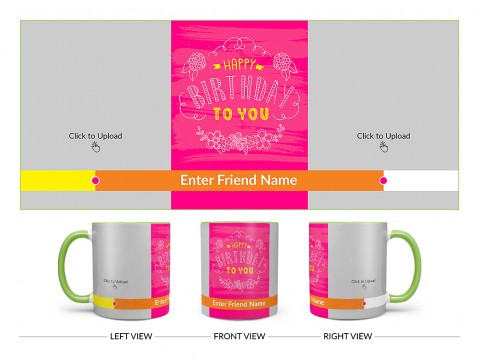 Happy Birthday To You With 2 Pic Upload Design On Dual Tone Light Green Mug