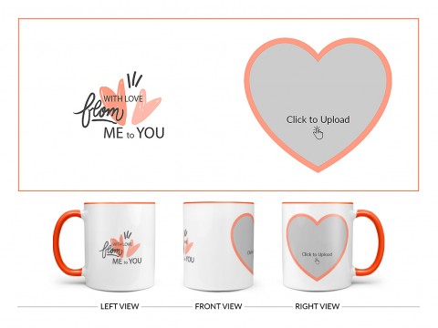 With Love From Me To You Design On Dual Tone Orange Mug