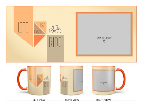 Life Is A Crazy Ride Quote Design On Dual Tone Orange Mug