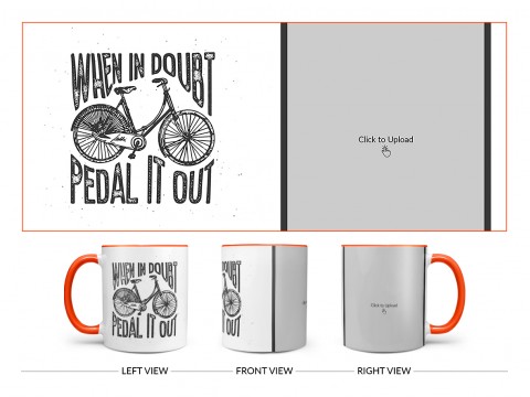 When In Doubt Pedal It Out Quote Design On Dual Tone Orange Mug