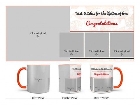 Best Wishes For The Lifetime Of Love With 1 Big & 3 Small Pic Upload Design On Dual Tone Orange Mug