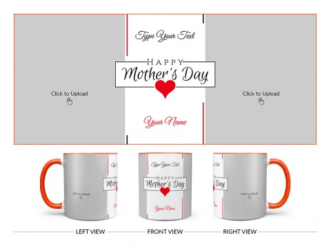 Happy Mother’s Day With 2 Pic Upload Design On Dual Tone Orange Mug