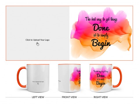 Company Mug With The Best Way To Get Things Quote Design On Dual Tone Orange Mug