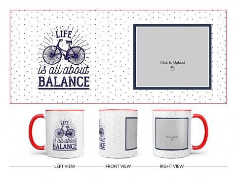 Life Is All About Balance Quote Design On Dual Tone Red Mug