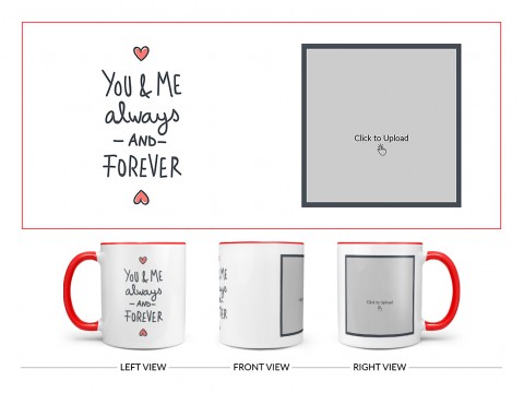 You & Me Always And Forever Quote Design On Dual Tone Red Mug