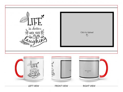 Life Is Better When You're Laughing Quote Design On Dual Tone Red Mug
