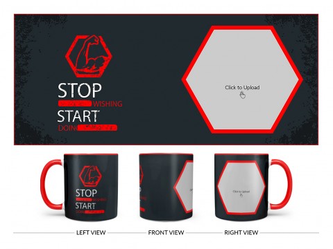 Stop Wishing Start Doing Quote Design On Dual Tone Red Mug