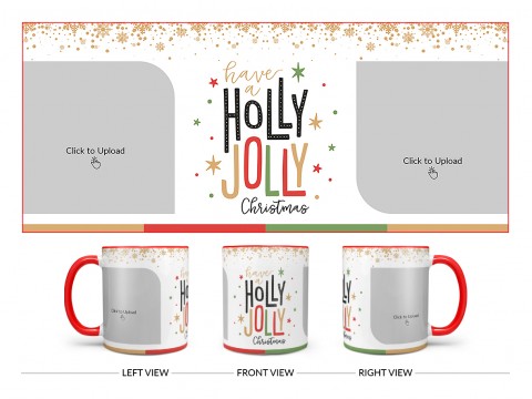 Have A Holly Jolly Christmas Design On Dual Tone Red Mug