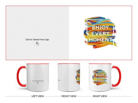 Corporate Mug With Enjoy Every Moment Quote Design On Dual Tone Red Mug