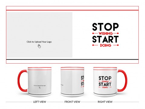 Corporate Mug Stop Wishing And Start Doing Quote Design On Dual Tone Red Mug