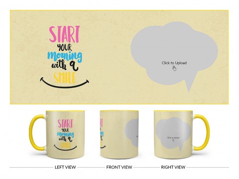 Start Your Morning With A Smile Quote Design On Dual Tone Yellow Mug
