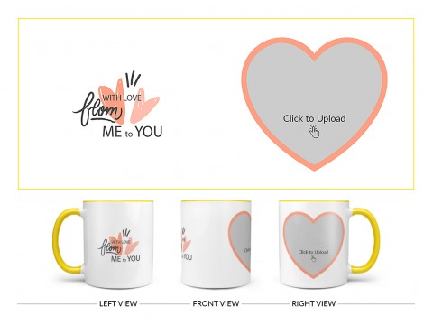 With Love From Me To You Design On Dual Tone Yellow Mug