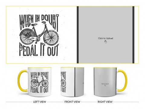 When In Doubt Pedal It Out Quote Design On Dual Tone Yellow Mug