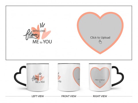 With Love From Me To You Design On Love Handle Dual Tone Black Mug