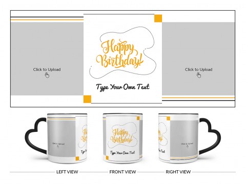 Boy Friend Birthday With 2 Square Pic Upload Design On Love Handle Dual Tone Black Mug