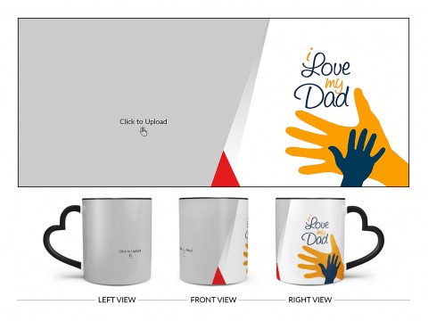 I Love My Dad Design On Love Handle Dual Tone Black Mug
