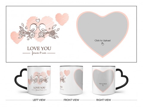 Love Your Forever & Ever Design On Love Handle Dual Tone Black Mug