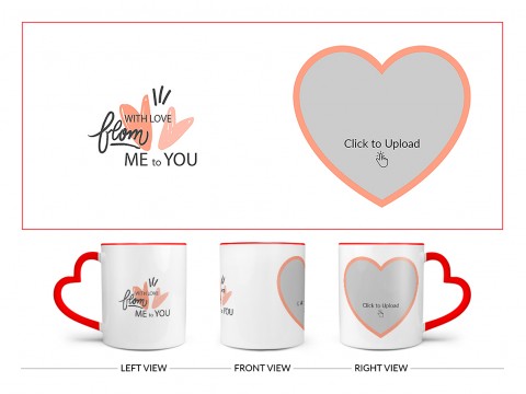 With Love From Me To You Design On Love Handle Dual Tone Red Mug