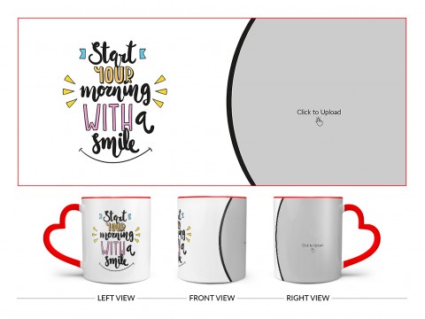 Start Your Morning With A Smile Quote Design On Love Handle Dual Tone Red Mug