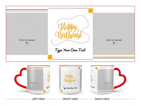 Boy Friend Birthday With 2 Square Pic Upload Design On Love Handle Dual Tone Red Mug