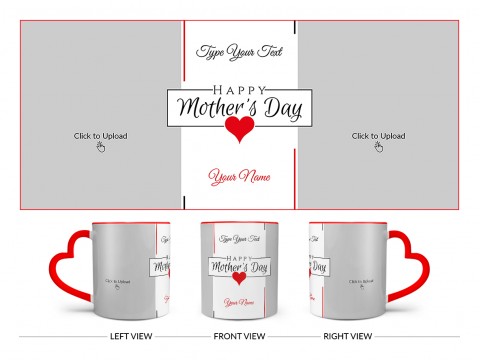 Happy Mother’s Day With 2 Pic Upload Design On Love Handle Dual Tone Red Mug