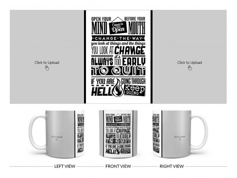 Open Your Mind Before Your Mouth Quote Design On Plain white Mug