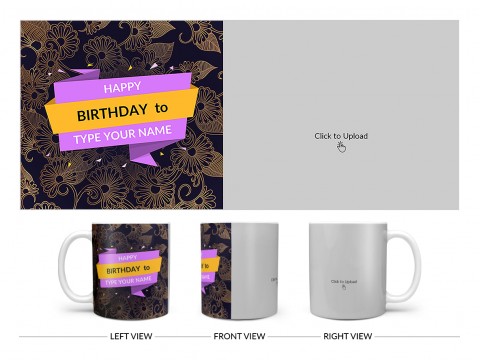Happy Birthday With Gold Floral Background Design On Plain white Mug